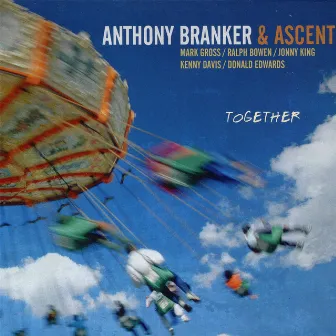 Together by Anthony Branker