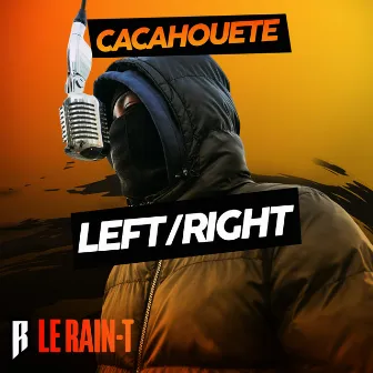 Left/Right by Le Rain-T