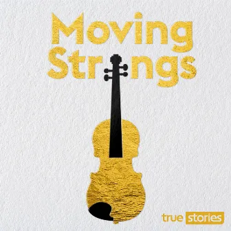 Moving Strings by Ian Paul Livingstone