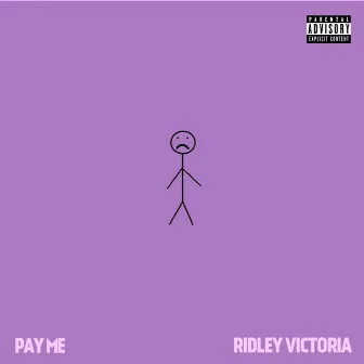 Pay Me by Ridley Victoria