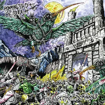 Hummingbird Of Death - Full Spectrum Dominance by Hummingbird of Death