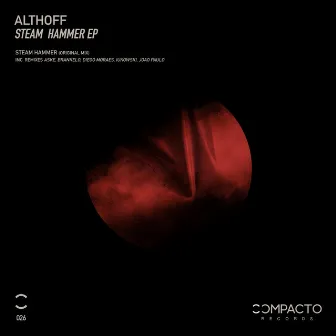 Steam Hammer EP by Althoff