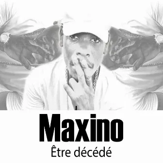 Être décédé by Maxino