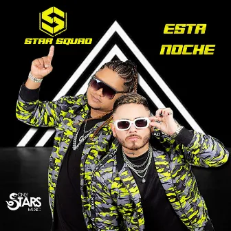 Esta Noche by Star Squad