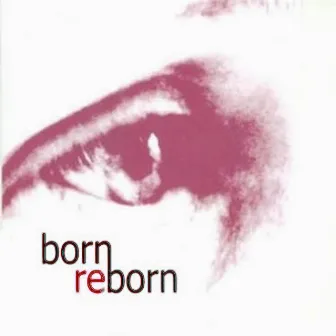 Born Reborn by George Varsamakis