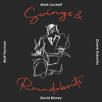 Swings and Roundabouts by Mark Lockett