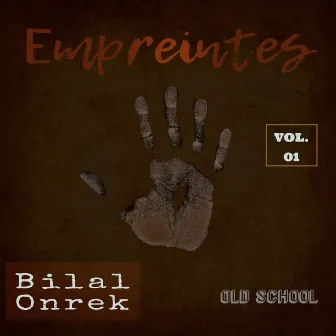 Empreintes, Vol. 1 (Old School) by Bilal Onrek