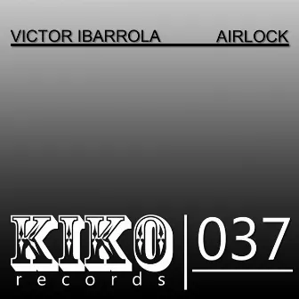 AirLock EP by Victor Ibarrola