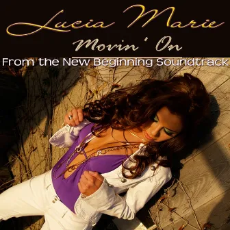 Movin' On - Single by Lucia Marie