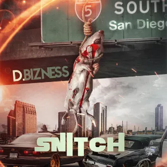 Snitch by D.Bizness