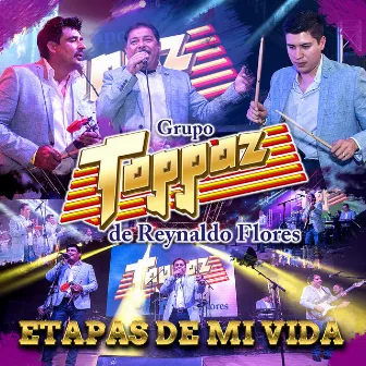 Etapas de Mi Vida (En Vivo) by Grupo Toppaz De Reynaldo Flores