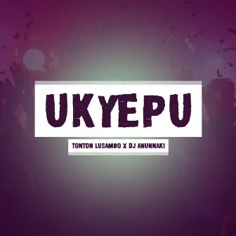 Ukyepu by Tonton Lusambo