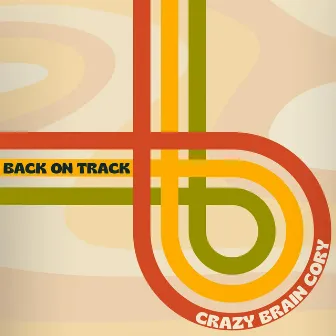 Back On Track by Crazy Brain Cory