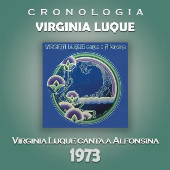 Virginia Luque Cronología - Virginia Luque Canta a Alfonsina (1973) by Virginia Luque