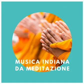 Musica indiana da meditazione: Meditazione profonda e spirituale, viaggio spirituale by India Manipura