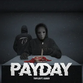 Payday by Triple9