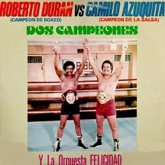 Dos Campeones by Camilo Azuquita