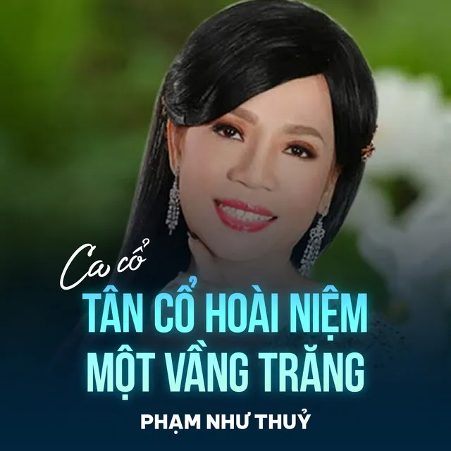 Tân Cổ Hoài Niệm Một Vầng Trăng