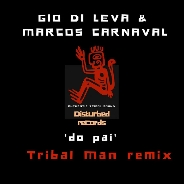 Do Pai - Tribal Man Remix