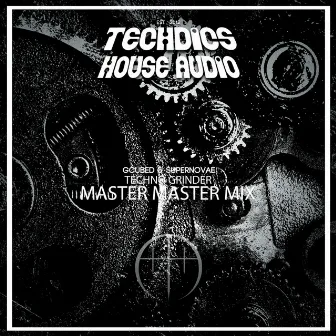 Techno Grinder (Master Master Mix) by Gcubed