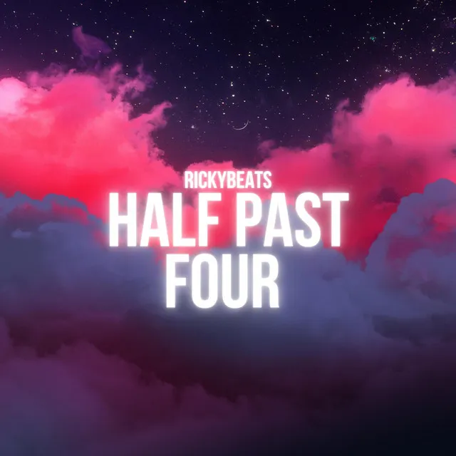 Half Past Four