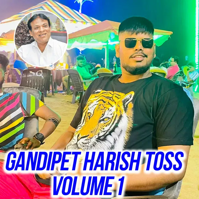 Gandipet Harish Toss, Vol. 1