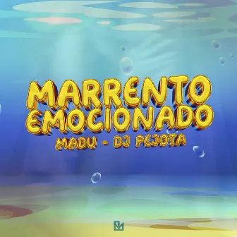 Marrento Emocionado by Madu