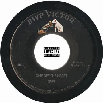 Chip Off the Heart by $piff