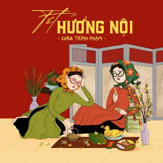 Tết Hướng Nội by CORA Trinh Phạm