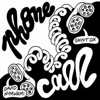 A Phone Call (feat. David Numwami) by Saint DX