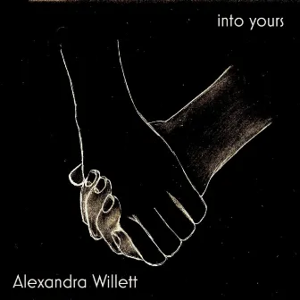 into yours (acoustic demo) by Alexandra Willett