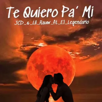 Te Quiero Pa´ Mi by JDC