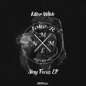 Stay Focus EP by Killer Wilde