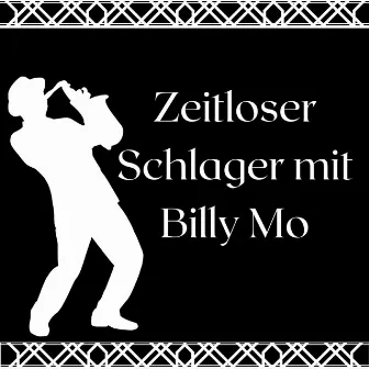 Zeitloser Schlager mit Billy Mo by Billy Mo