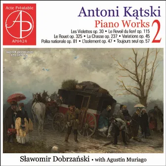 Kątski: Piano Works 2 by Sławomir P. Dobrzański