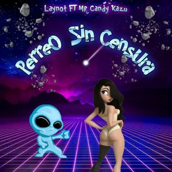 Perreo Sin Censura by Laynot