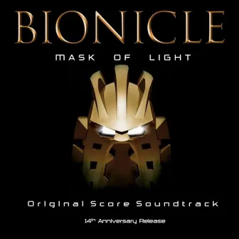 Bionicle: Mask of Light (Original Score Soundtrack) by Nathan Furst