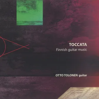 Toccata: Finnish Guitar Music by Otto Tolonen