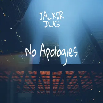 No Apologies by Jalxdr