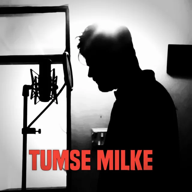 Tumse Milke