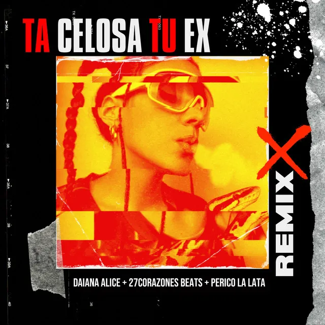 Ta Celosa Tu Ex (Remix)