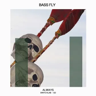 Always by Bass Fly