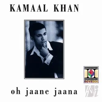 Oh Jaane Jaana by Kamaal Khan