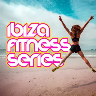 Ibiza Fitness Series by Unknown Artist