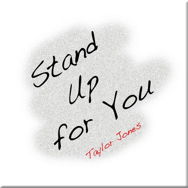 Stand Up for You