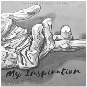 My Inspiration (EP) by DJ B.S.Com