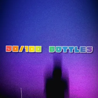 30-100 bottles by Pop On A Grave