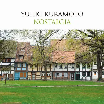 NOSTALGIA by Yuhki Kuramoto