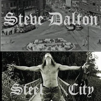 Steel City by Steve Dalton