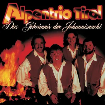 Das Geheimnis der Johannisnacht by Alpentrio Tirol